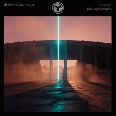 Driftworks Archives II: What Light Remains