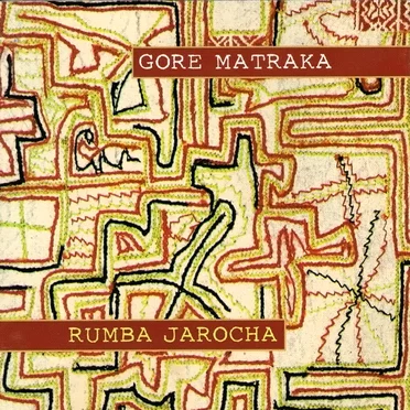 Rumba jarocha by Gore Matraka - album cover