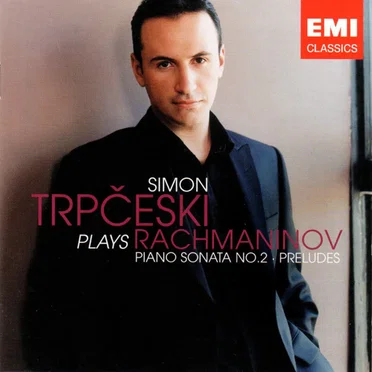 Simon Trpčeski Plays Rachmaninov: Piano Sonata no. 2 / Preludes