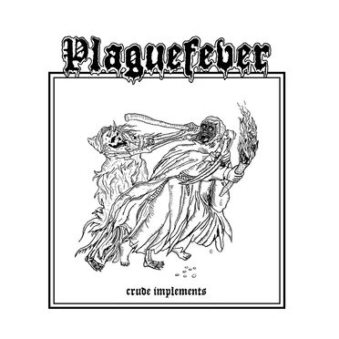 Crude Implements by Plaguefever - album cover