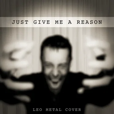 Just Give Me a Reason (Metal Version)