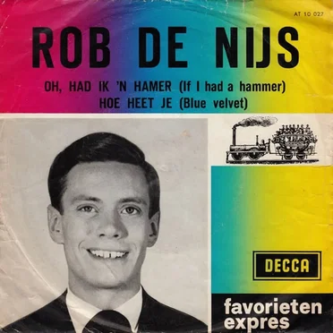 Oh, had ik ’n hamer (If I Had a Hammer) / Hoe heet je (Blue Velvet)