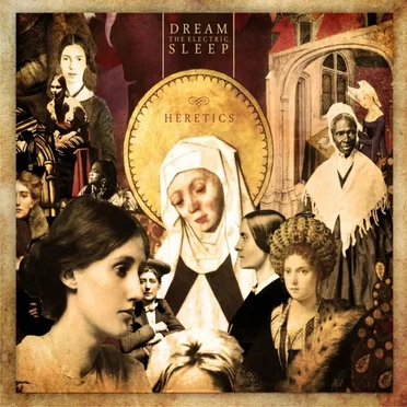 Heretics by Dream the Electric Sleep - album cover