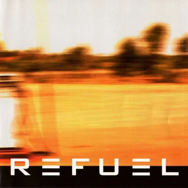 Refuel
