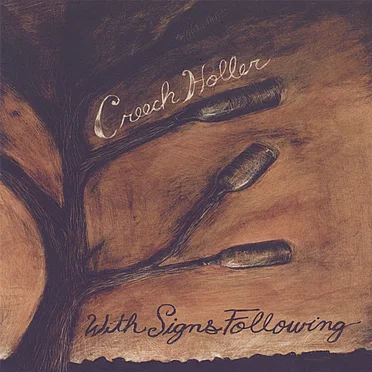 With Signs Following by Creech Holler - album cover