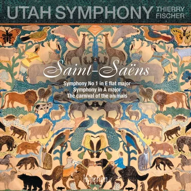 Carnival of the Animals; Symphony No. 1; Symphony in A Major