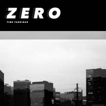 Time Fabrique by Zero - album cover