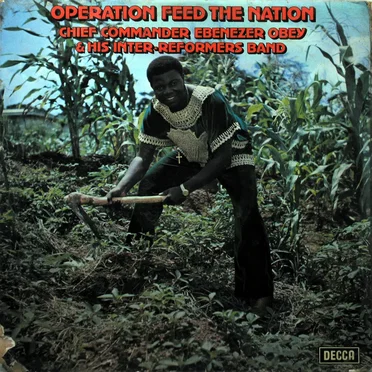 Operation Feed The Nation by Chief Commander Ebenezer Obey & His Inter-Reformers Band - album cover