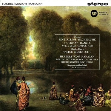 Mozart: Serenade no. 13 / Ave verum corpus / German Dances / Handel: Water Music