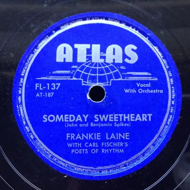 Someday Sweetheart / Baby, Baby, All the Time