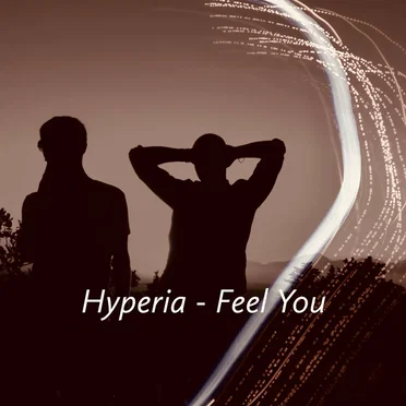 Feel You by Hyperia - album cover