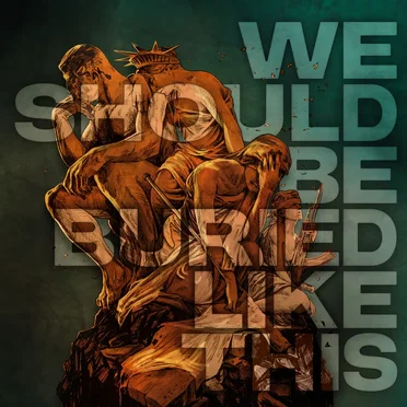 We Should Be Buried Like This by Bloodred Hourglass - album cover
