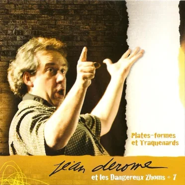 Plates-formes et Traquenards by Jean Derome et les Dangereux Zhoms - album cover