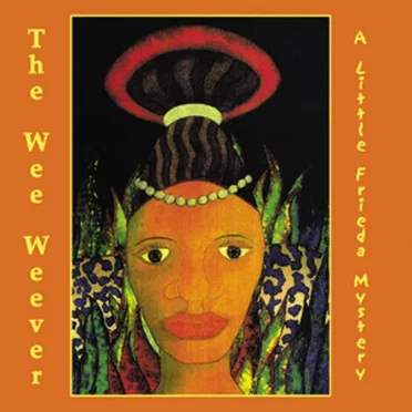 The Wee Weever: A Little Frieda Mystery by Meatball Fulton - album cover