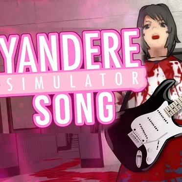 Yandere Simulator Song