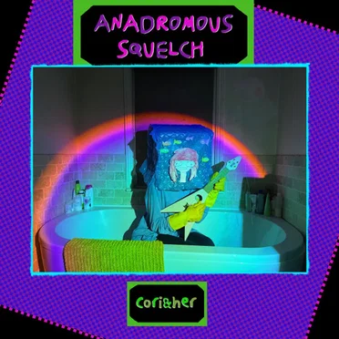 Anadromous Squelch by cori&her - album cover