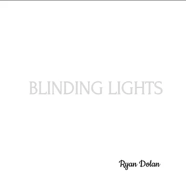 Blinding Lights by Ryan Dolan - album cover