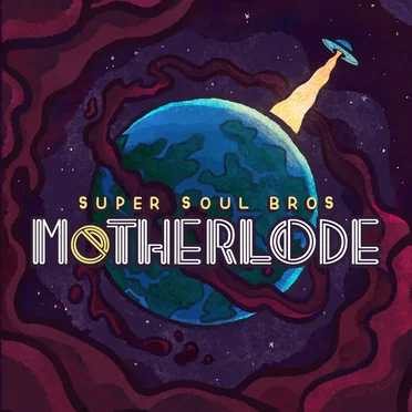 Motherlode by Super Soul Bros. - album cover