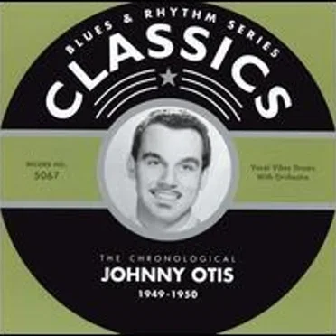 Blues & Rhythm Series: The Chronological Johnny Otis 1949-1950