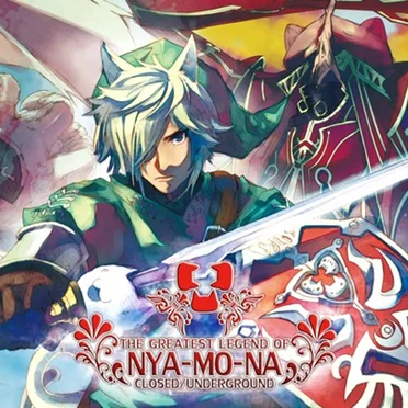 The Greatest Legend Of Nya-Mo-Na by CLOSED/UNDERGROUND - album cover