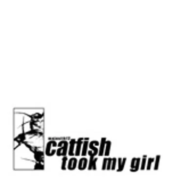 Catfish Took My Girl EP by Majestik12 - album cover
