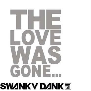 The Love Was Gone…