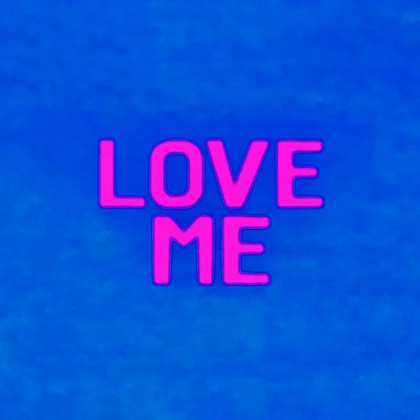 Love Me
