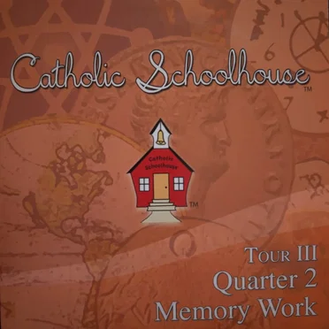 Tour III Quarter 2 Memory Work by Catholic Schoolhouse - album cover
