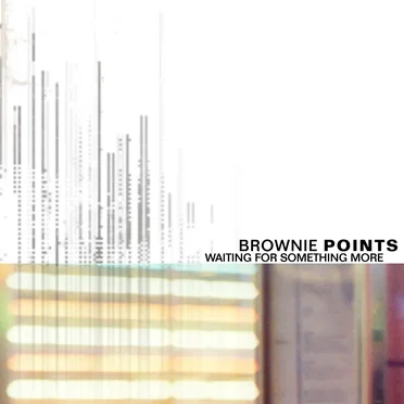 Waiting For Something More by Brownie Points - album cover