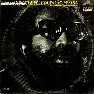 Intents and Purposes by The Bill Dixon Orchestra - album cover