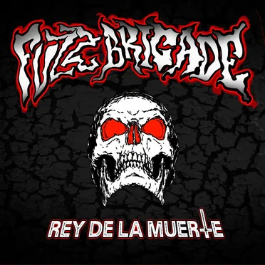 Rey de la Muerte by Fuzz Brigade - album cover