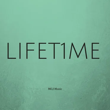 Lifet1me by MCJ Music - album cover