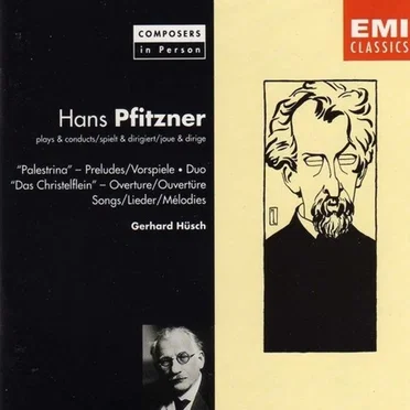 "Palestrina" Preludes / Duo / "Das Christelflein" Overture / Songs