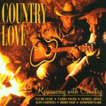 Country Love: Romancing With Country by Various Artists - album cover