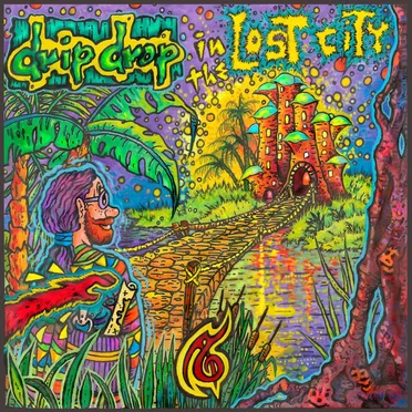 Drip Drop in the Lost City