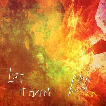 Let It Burn by Another Side of the Mirror - album cover