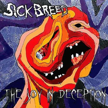 The Joy in Deception by SickBreed - album cover