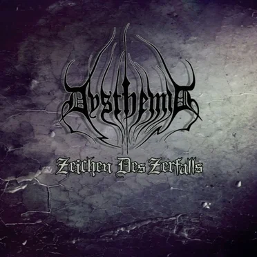 Zeichen des Zerfalls by Dysthemia - album cover