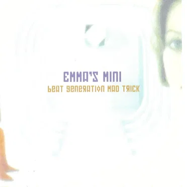 Beat Generation Mad Trick by Emma's Mini - album cover