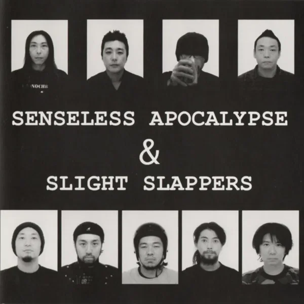 Senseless Apocalypse & Slight Slappers