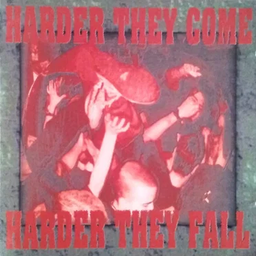 Harder They Come Harder They Fall by Various Artists - album cover