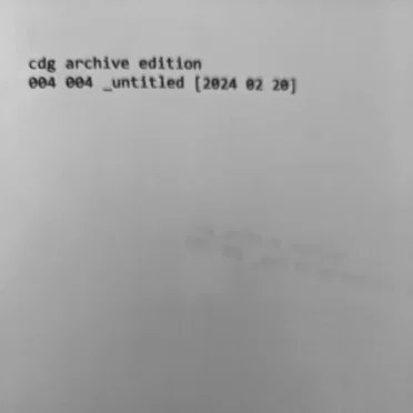 004 004 _untitled [2024 02 20] by cdg archive edition - album cover