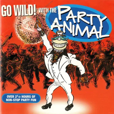 Go Wild With the Party Animal by Various Artists - album cover