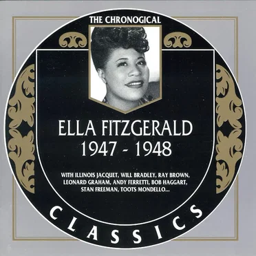 The Chronological Classics: Ella Fitzgerald 1947–1948