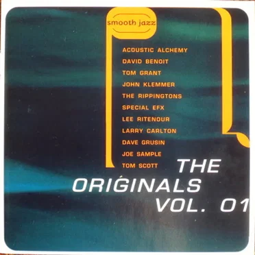 Smooth Jazz: The Originals, Volume 1 by Various Artists - album cover