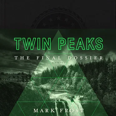 Twin Peaks: The Final Dossier by Mark Frost - album cover