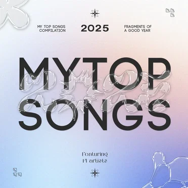 My Top Songs 2025 Compilation by Various Artists - album cover