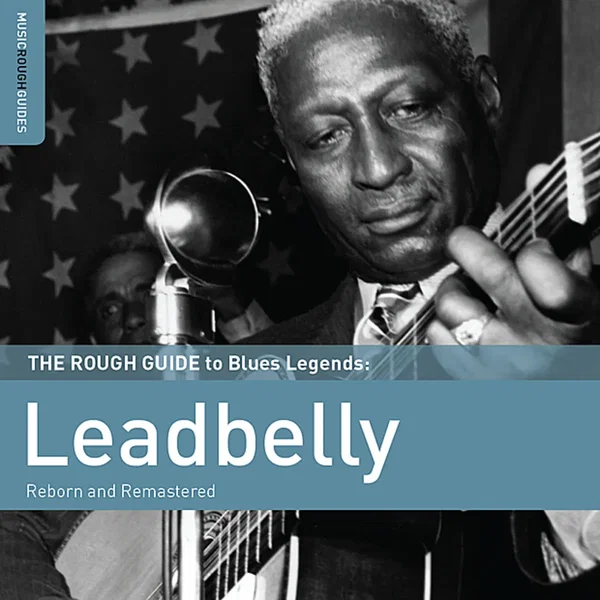 The Rough Guide to Blues Legends: Leadbelly