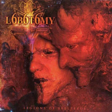 Legions of Beelzebub by L6B6T6MY - album cover