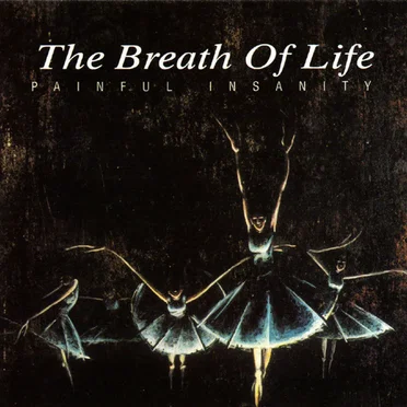 Painful Insanity by The Breath of Life - album cover